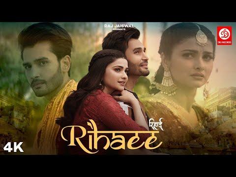 Rihaee | Full Video Song | Rohit Khandelwal #Rihaee