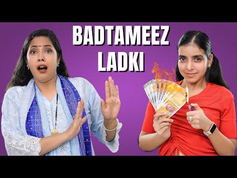 BADTAMEEZ LADKI RETURN - PART 1 | Maa vs Beti - Family Sketch Comedy | ShrutiArjunAnand