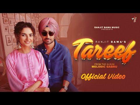 TAREEF (official video) | Ranjit Bawa | Preet Aujla | Bunty Bains | Desi Crew | Album Melodic Gabru