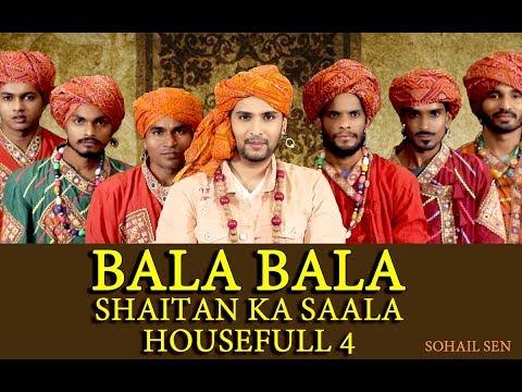 Shaitan Ka Salla Bala |Full HD Exclusive Song Video| Singer and Composer Sohail Sen | Housefull 4 |