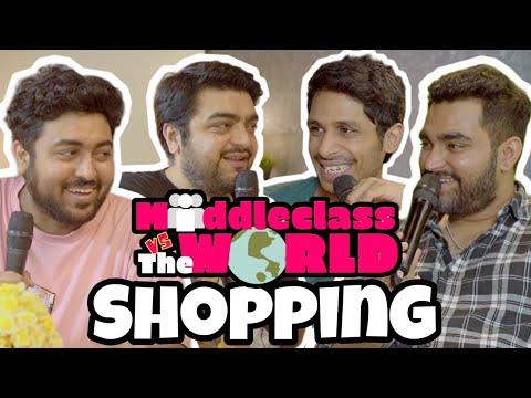 Middle Class vs The World - Podcast - Ep 5 : Shopping | Ft.  Pulkit, Jitesh, Govind | Viraj Ghelani