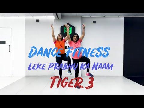 Dance Fitness | Leke Prabhu Ka Naam | Vijaya Tupurani | Tiger 3