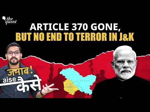 Have Terror Attacks Ended in J&K After Article 370 Abrogation? | Janab Aise Kaise | The Quint