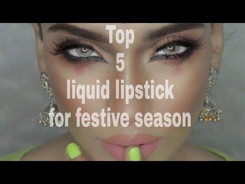 Top 5 liquid lipstick for Festive season