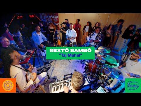 Sambô - Taj Mahal (Sambô Sessions)