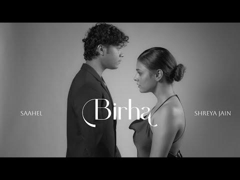 Birha - Visualiser | Shreya Jain | Saahel | Bawari