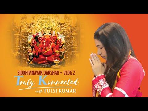 Divine Visit: Siddhi Vinayak Temple, Mumbai | Vlog 2 | Truly Konnected | Tulsi Kumar