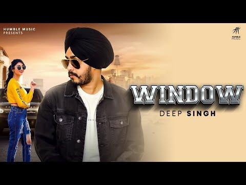 Window (Official Music Video) | Deep Singh | Humble Music | Punjabi Song