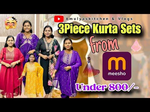 Latest trending లో ఉన్న 3 piece Kurta Sets haul under 800/- || meesho finds ||amulyaskitchen & vlogs