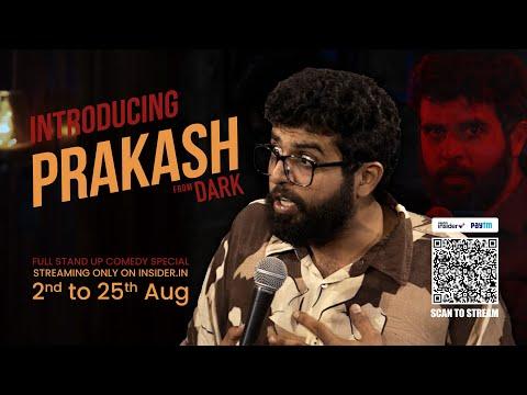 Introducing Prakash | DARK- Full Stand up Comedy Special Streaming only on Insider.in | Aakash Mehta