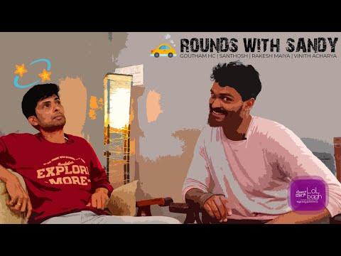 Bogus Blogger | Lolbagh | Rounds with Sandy | Kannada comedy featuring Goutham, Santhosh NandaKumar