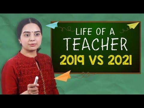 Life of a teacher 2019 vs 2021 | Yippikay