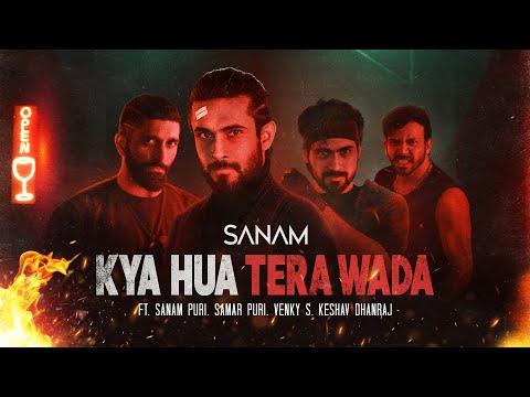 Kya Hua Tera Wada | Sanam