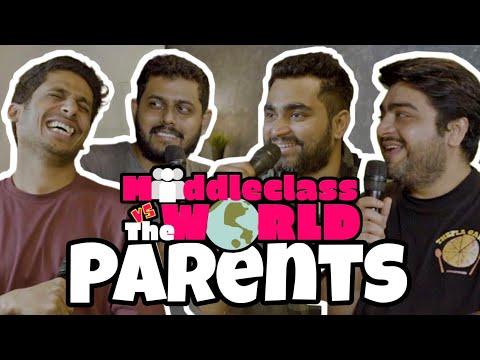 Middle Class vs The World - Podcast - Ep 4 : Parents | Ft. Keenan , Jitesh, Govind | Viraj Ghelani