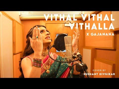 Gajanana X Vithalla Cover by Sushant Divgikar A.K.A Rani Ko-HE-Nur