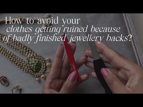 How to avoid your clothes getting ruined because of badly finished jewellery backs?