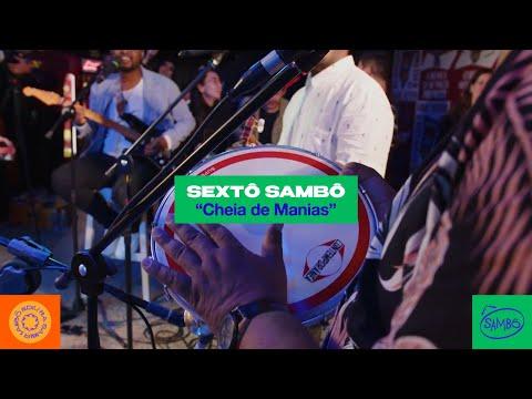 Sambô - Cheia de Manias (Sambô Sessions)