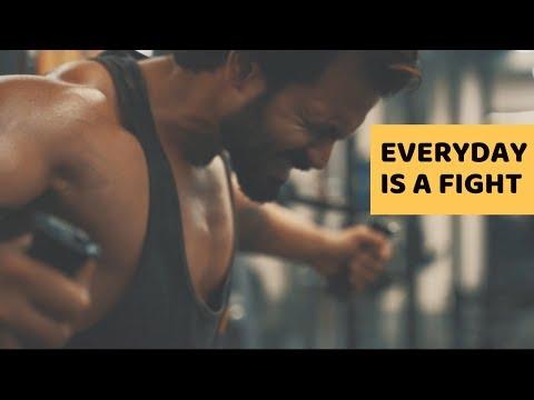 Everyday is a fight | Motivational video | 2019