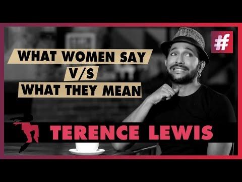 Terence Lewis - What Women Say And What They Mean