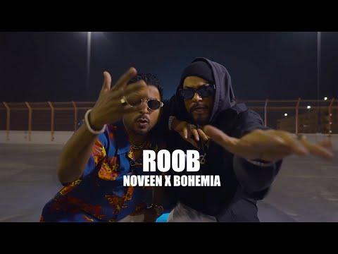 Roob (Music Video) BOHEMIA x Noveen Morris