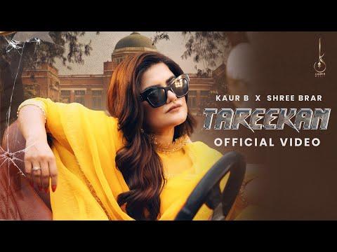 Tareekan (Official Video) Kaur B X Shree Brar |  Bhindder Burj  | New Punjabi Song 2024