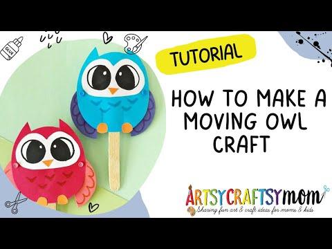 How to Make  Moving Owl Craft#owlcraft #craft #activity #diy #papercraft #artsycraftsymom #printable