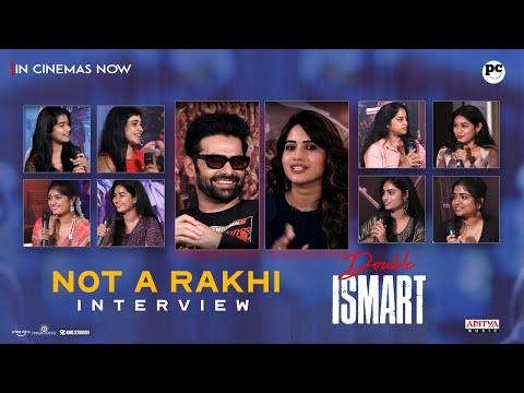 Not a Rakhi Interview ft. #RAmPOthineni | #DoubleiSmart | IN CINEMAS NOW | #RAPO