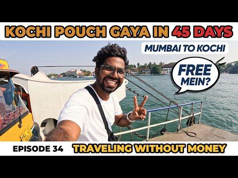 Kochi pouch gaya in 45 days Free Mai? I am travelling all india without money @funkyouentertainment