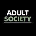 THE ADULT SOCIETY