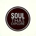 SOUL THAT EXPLORE