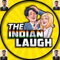 The Indian Laugh 😄